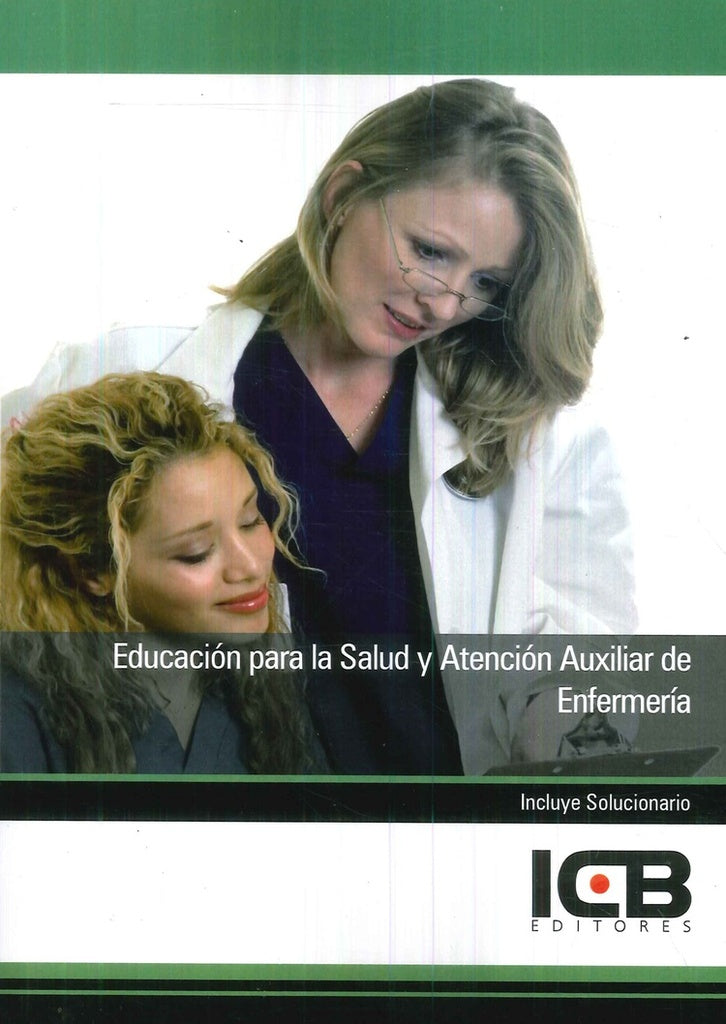 Educación para la Salud y Atención Auxiliar de Enfermería | ICB Editores