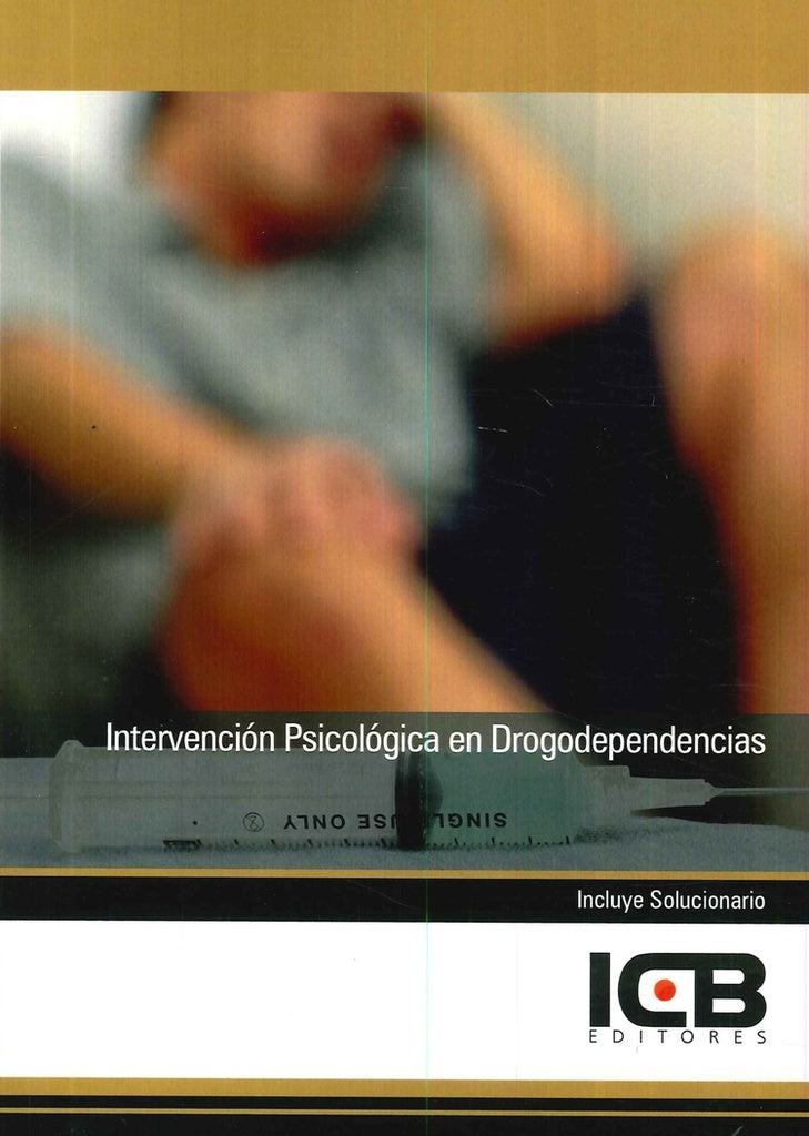 Intervención Psicológica en Drogodependencias | ICB Editores
