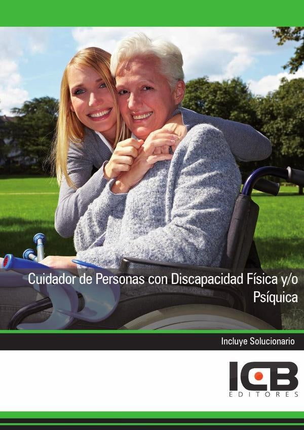 Cuidador de Personas con Discapacidad Física Y/O Psíquica | ICB Editores