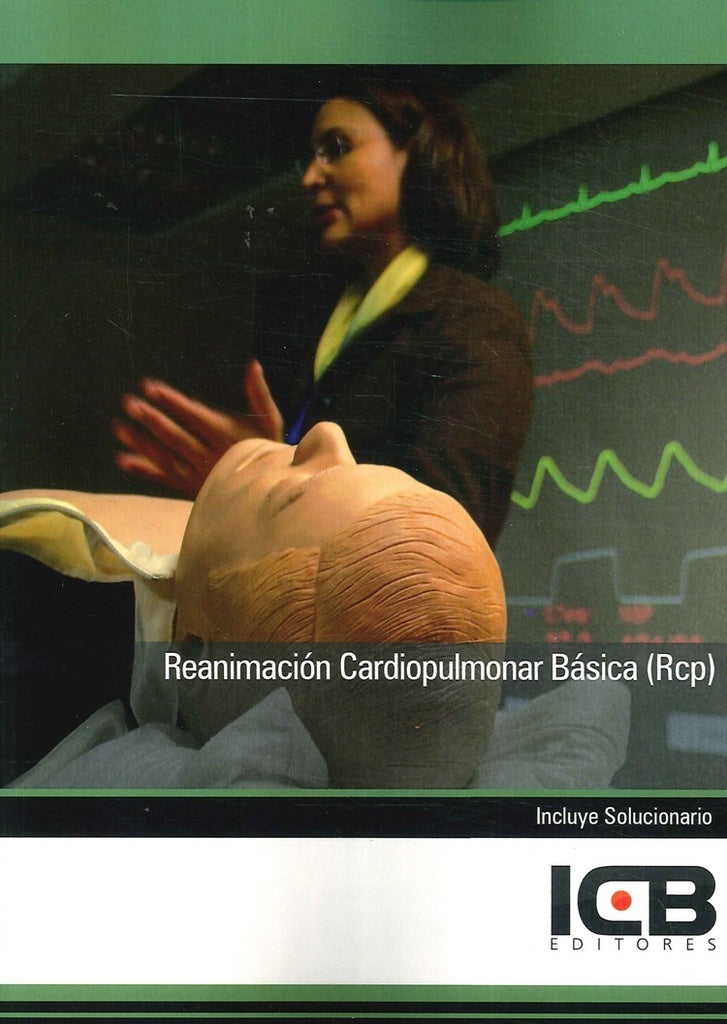 Reanimación Cardiopulmonar Básica (Rcp) | ICB Editores