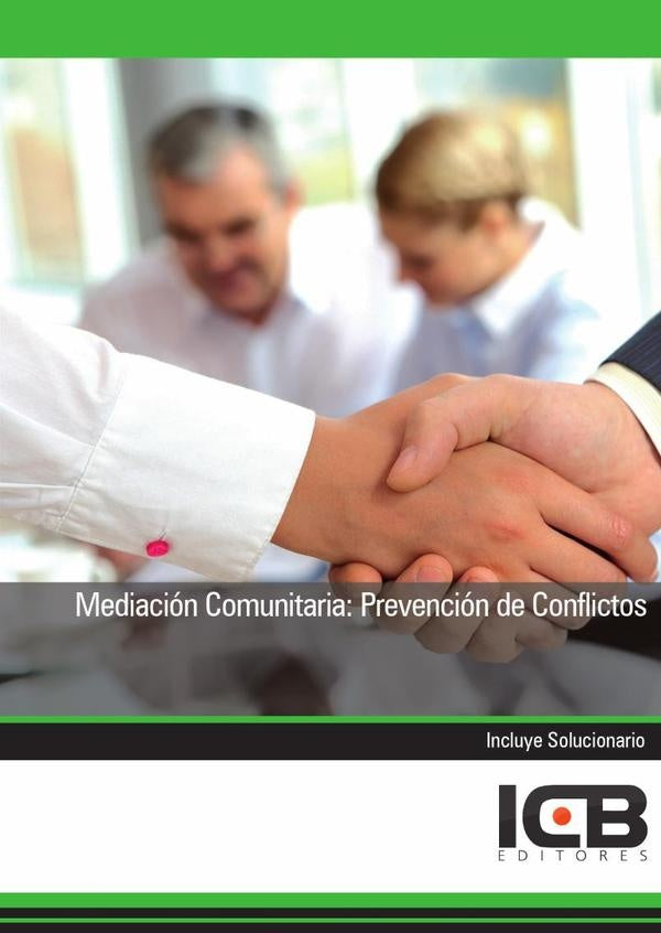 Mediación Comunitaria: Prevención de Conflictos | ICB Editores