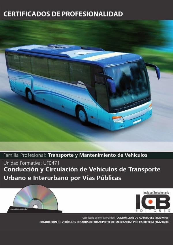 UF0471: Conducción y Circulación de Vehículos de Transporte Urbano e Interurbano por Vías Públicas | María Ángeles Diaz Cama