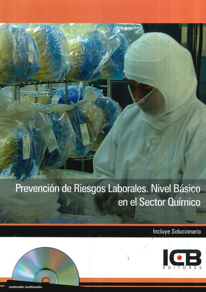 Prevención de Riesgos Laborales. Nivel Básico en el Sector Químico | ICB Editores