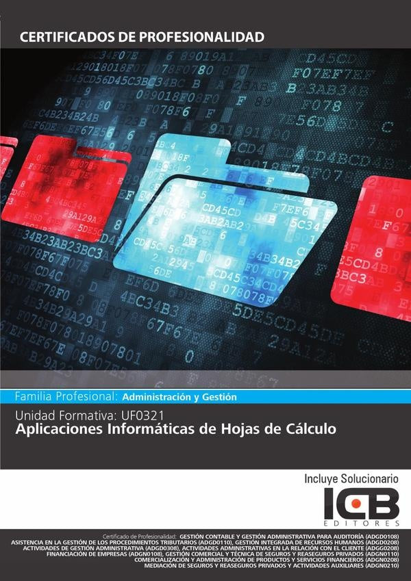 UF0321: Aplicaciones Informáticas de Hojas de Cálculo (Excel 2010) | ICB Editores