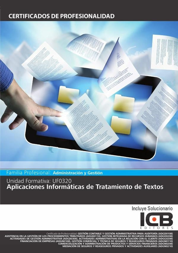 UF0320: Aplicaciones Informáticas de Tratamiento de Textos (Word 2010) | ICB Editores
