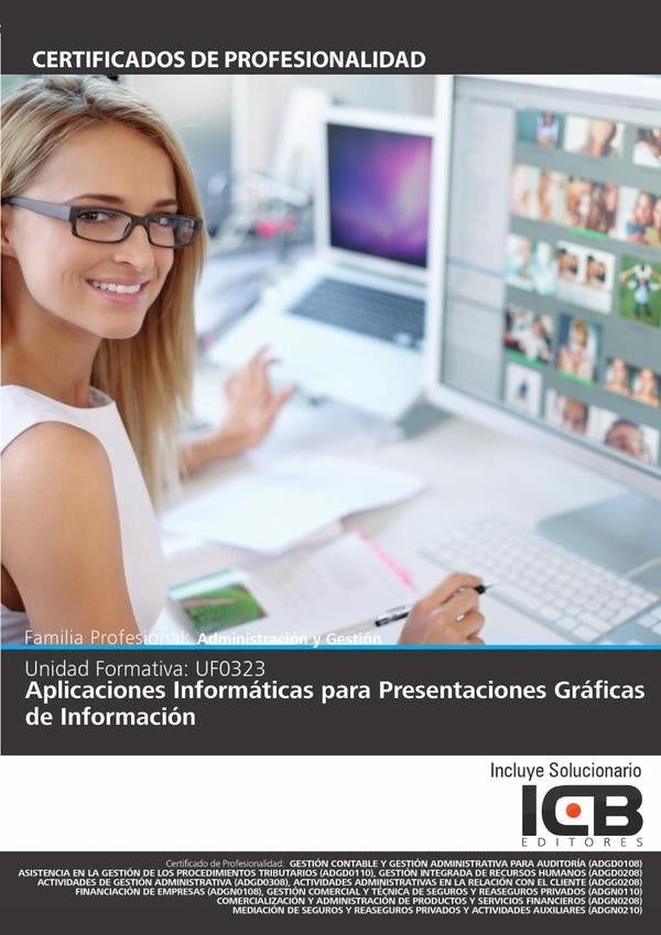 UF0323: Aplicaciones Informáticas para Presentaciones Gráficas de Información (Powerpoint 2010) | ICB Editores