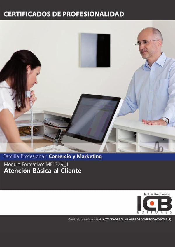 MF1329_1: Atención Básica al Cliente | ICB Editores