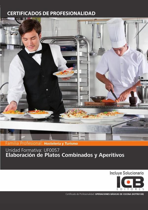 UF0057: Elaboración de Platos Combinados y Aperitivos | ICB Editores