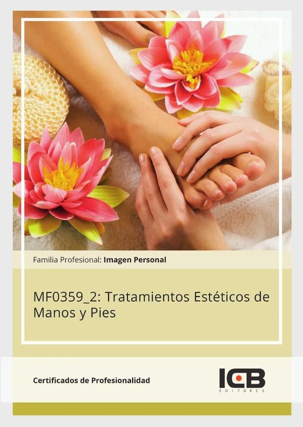 MF0359_2: Tratamientos Estéticos de Manos y Pies | ICB Editores