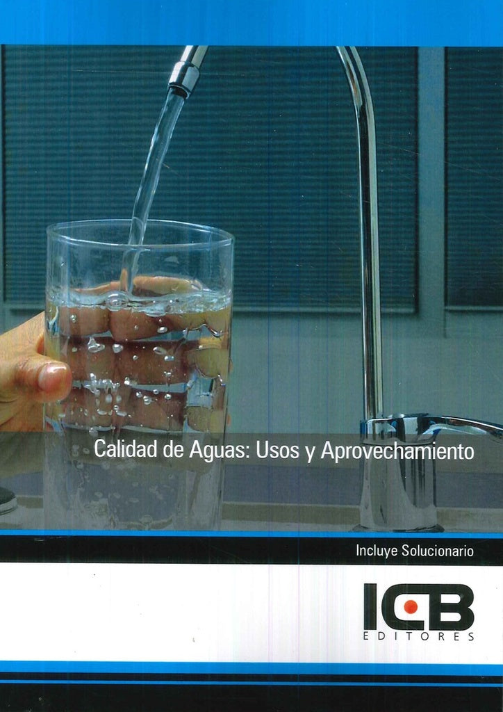 Calidad de Aguas: Usos y Aprovechamiento | ICB Editores
