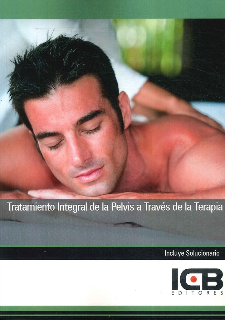 Tratamiento Integral de la Pelvis a Través de la Terapia Manual | ICB Editores