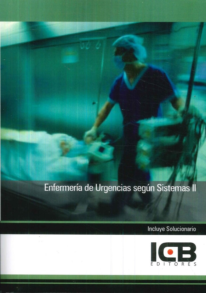 Enfermería de Urgencias según Sistemas II | ICB Editores