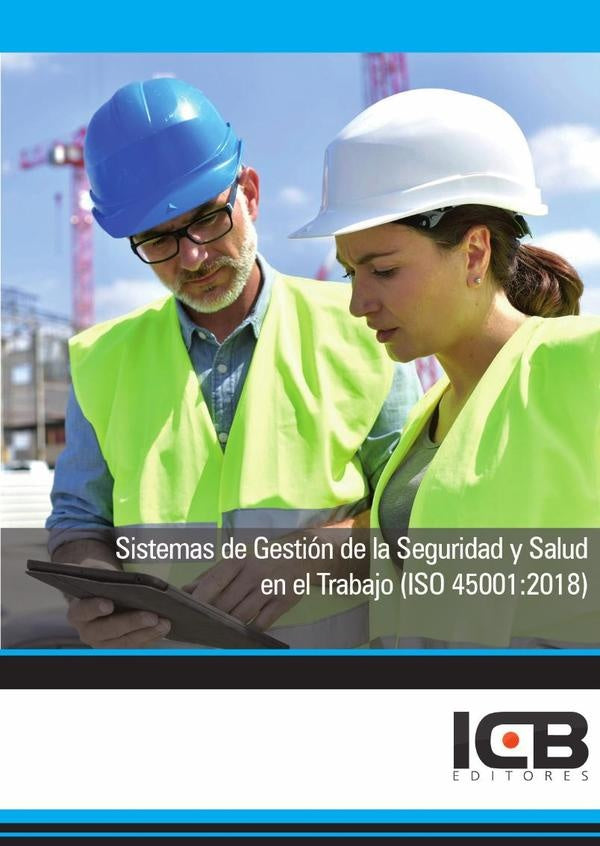 Sistemas de Gestión de la Seguridad y Salud en el Trabajo (Iso 45001:2018) | José Manuel Cortés