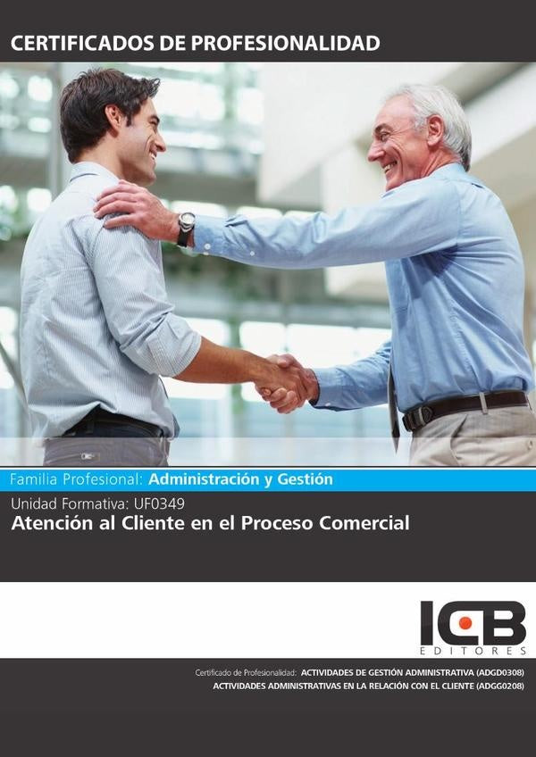 UF0349: Atención al Cliente en el Proceso Comercial. | José Manuel Rumín Hermoso