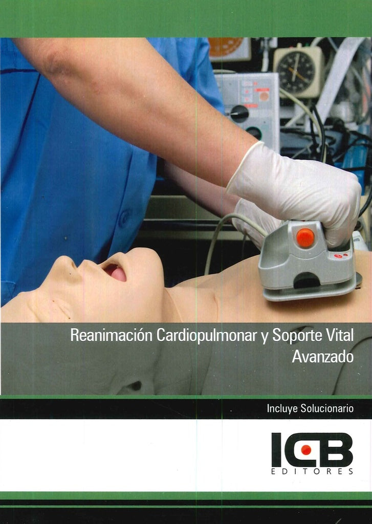 Reanimación Cardiopulmonar y Soporte Vital Avanzado | ICB Editores
