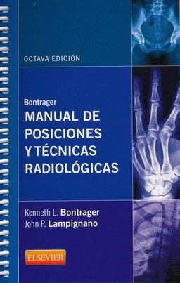 Manual de posiciones y tecnicas radiologicas | Kenneth Bontrager