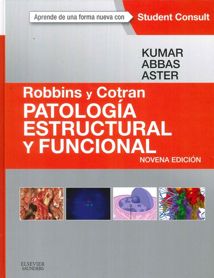 PATOLOGIA ESTRUCTURAL Y FUNCIONAL (9 EDICION) ROBBINS Y COTRAN