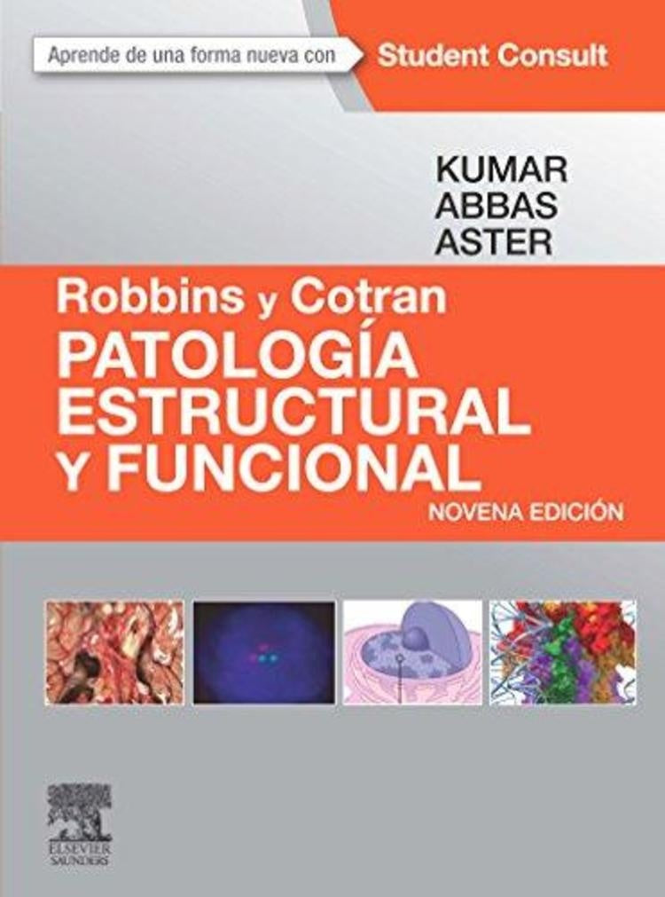 PATOLOGIA ESTRUCTURAL Y FUNCIONAL (9 EDICION) ROBBINS Y COTRAN