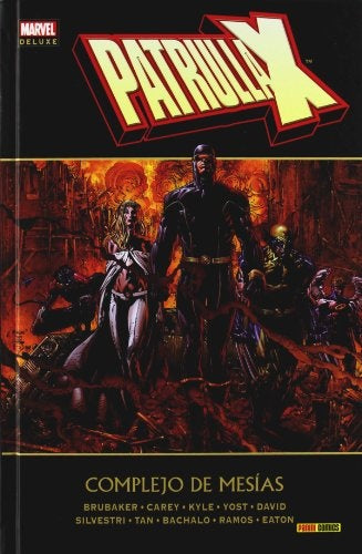 Patrulla X Complejo de Mesias  | Ed Brubaker
