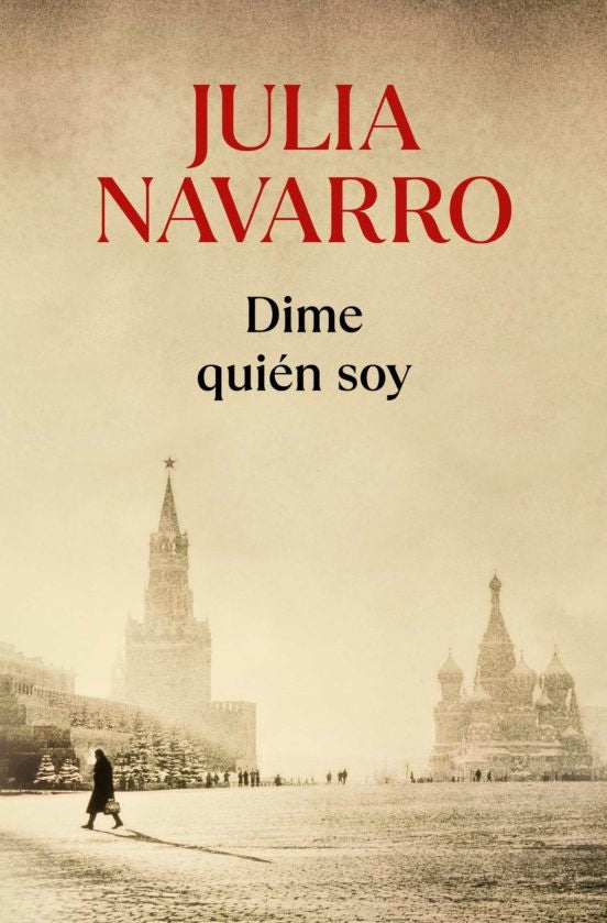 DIME QUIEN SOY.. | Julia Navarro