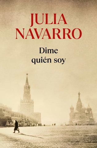 DIME QUIEN SOY.. | Julia Navarro