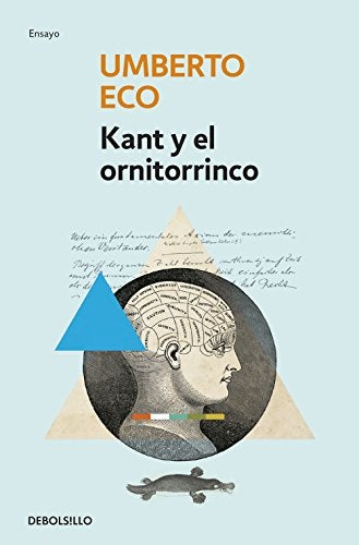 KANT Y EL ORNITORRINCO.. | Umberto Eco