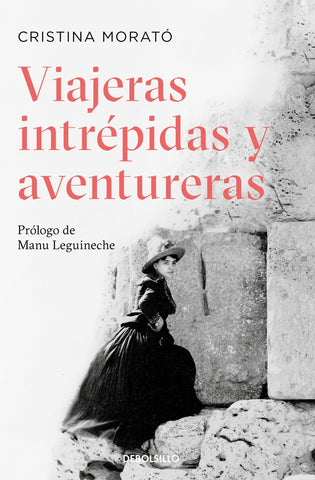 Viajeras intrépidas y aventureras* | Cristina Morató