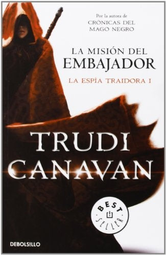 La misión del embajador La espía traidora I | trudi Canavan