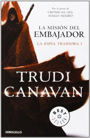 La misión del embajador La espía traidora I | trudi Canavan