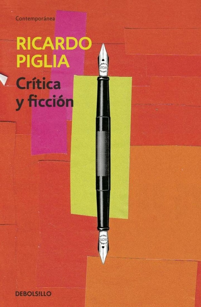 CRITICA Y FICCION.. | Ricardo Piglia