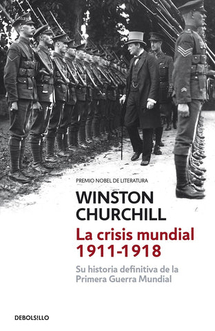 La crisis mundial 1911-1918 | Winston Churchill