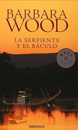 LA SERPIENTE Y EL BACULO* | Barbara Wood