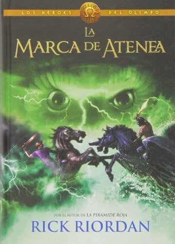 LOS HEROES DEL OLIMPO 3: LA MARCA DE ATENEA* | Rick  Riordan