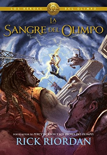 LOS HEROES DEL OLIMPO 5: LA SANGRE DEL OLIMPO*.. | Rick Riordan