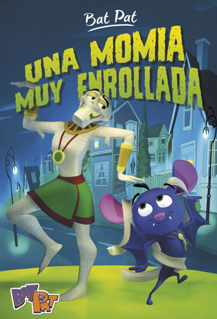 Bat Pat TD2. Una momia muy enrollada*