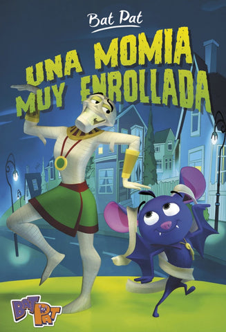 Bat Pat TD2. Una momia muy enrollada*
