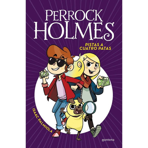Perrock Holmes. Pistas a cuatro patas | Isaac Palmiola