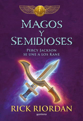 MAGOS Y SEMIDIOSES.. | Rick Riordan