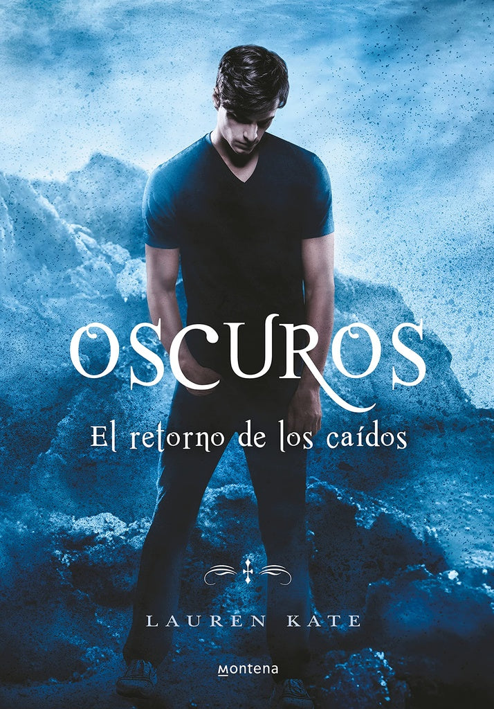 Oscuros 6-  El retorno de los caidos | Lauren Kate