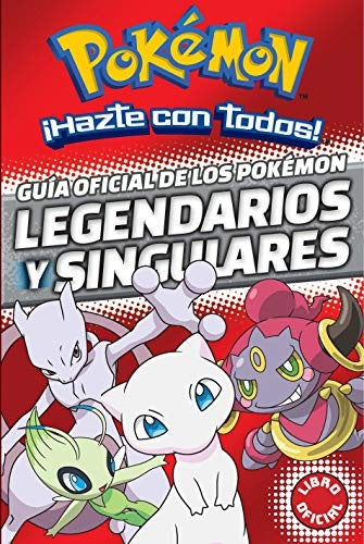 POKEMÓN. LEGENDARIOS Y SINGULARES *