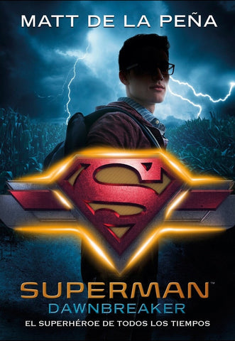 SUPERMAN.. | Matt de la Peña