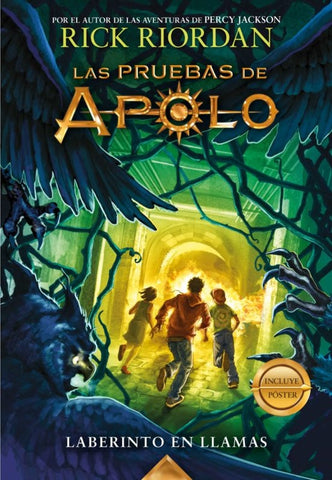 LAS PRUEBAS DE APOLO: EL LABERINTO EN LLAMAS* | Rick  Riordan