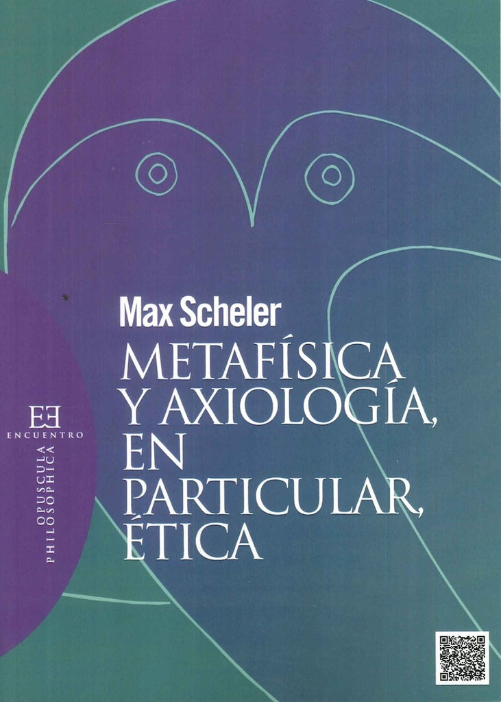 Metafísica y axiología, en particular, ética | Max Scheler