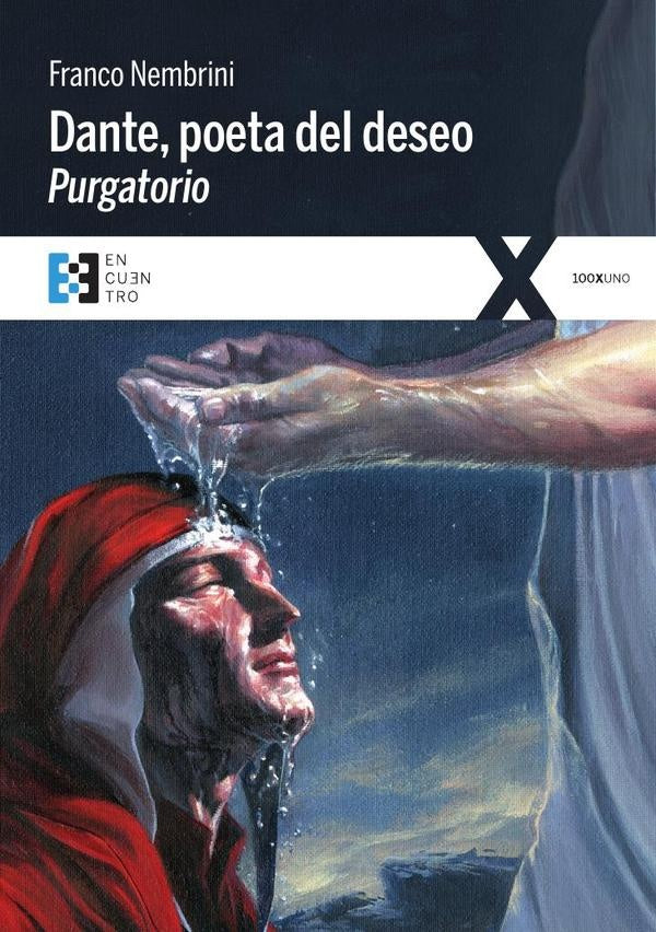 Dante, poeta del deseo. Purgatorio | Franco Nembrini
