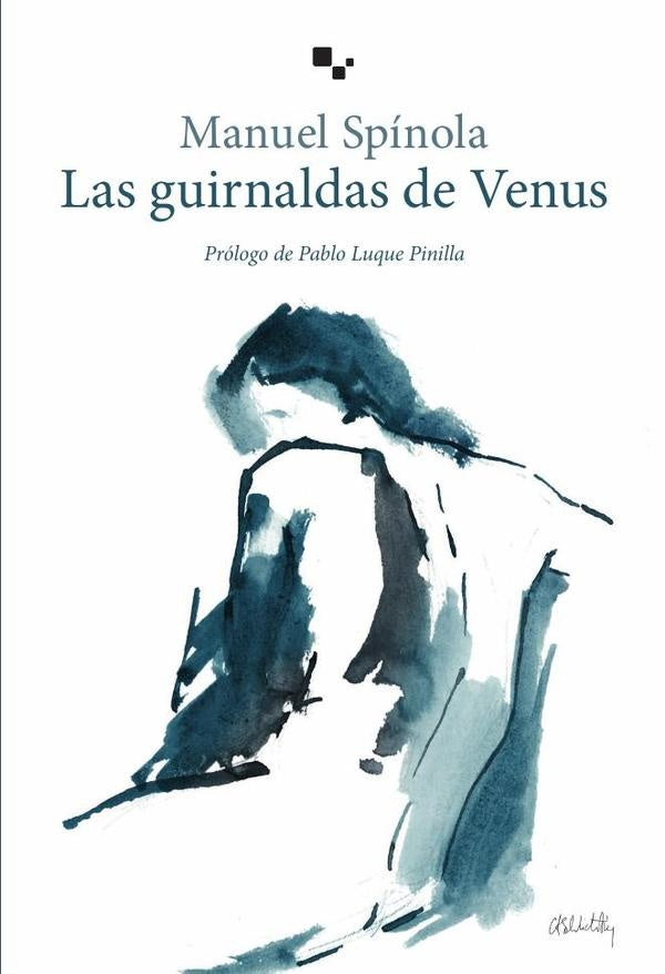 Las guirnaldas de Venus | Manuel Spínola