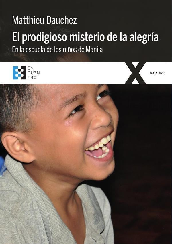 El prodigioso misterio de la alegría | Matthieu Dauchez