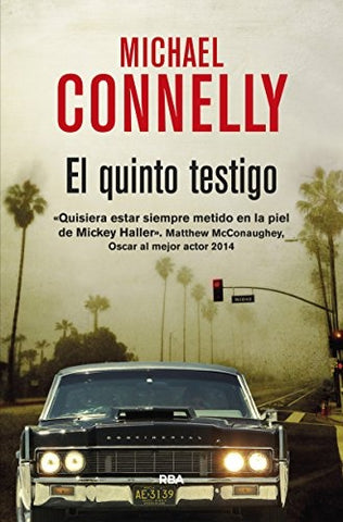EL QUINTO TESTIGO* | Michael Connelly