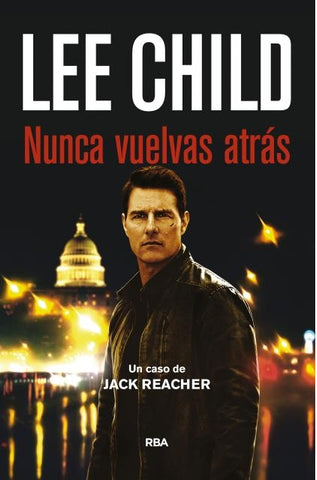 Nunca vuelvas atrás | Lee Child