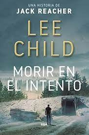 Morir en el intento | Lee Child
