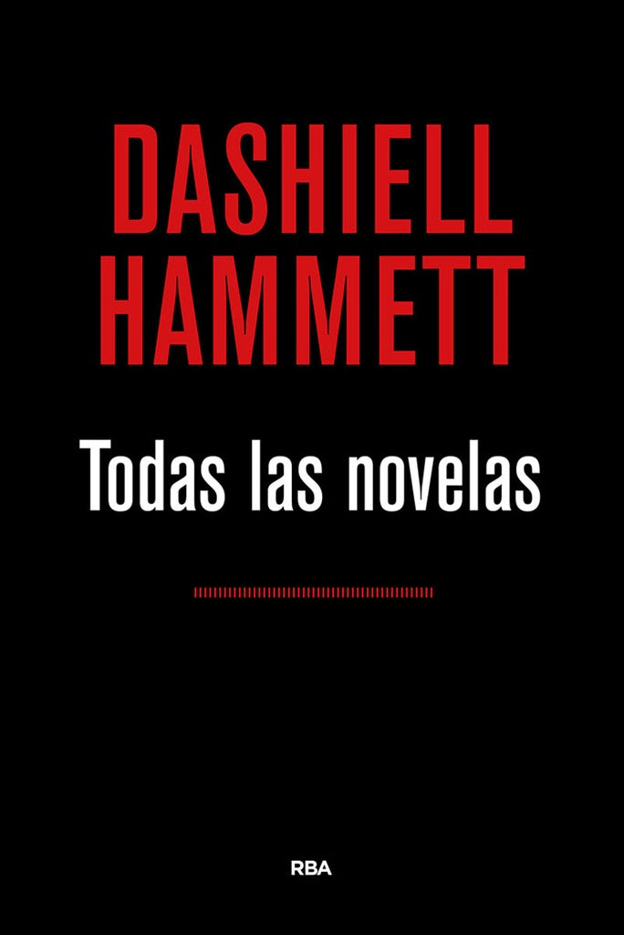Dashiell Hammett. Todas las novelas | Dashiell Hammett